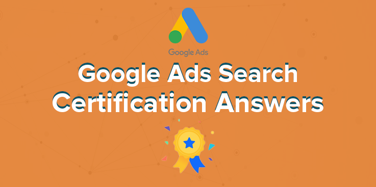 Google Ads Search Certification Answers